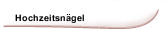 Hochzeitsn&auml;gel